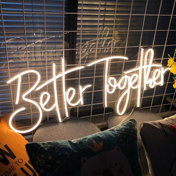 better together neon sign