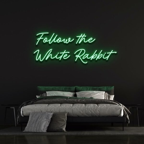 follow the white rabbit neon sign