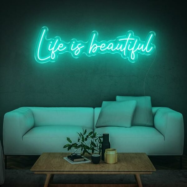 life is beautiful neon sign