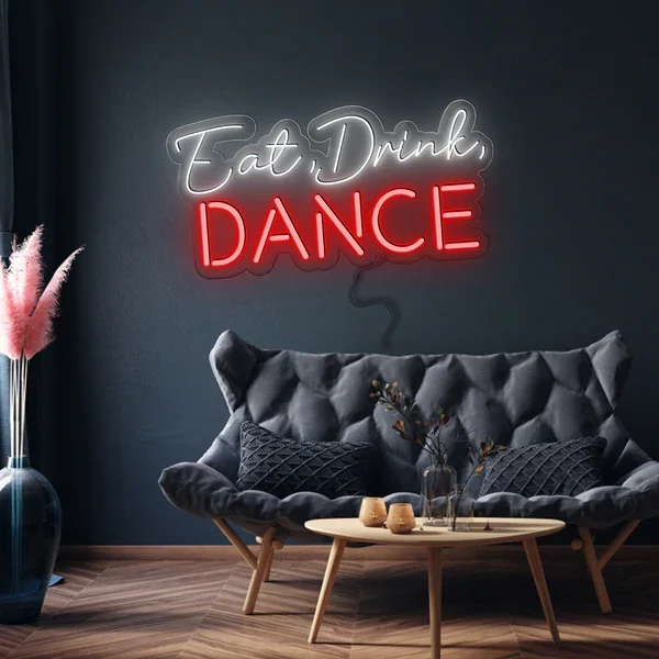 eat drink dance neon sign